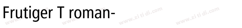Frutiger T roman字体转换